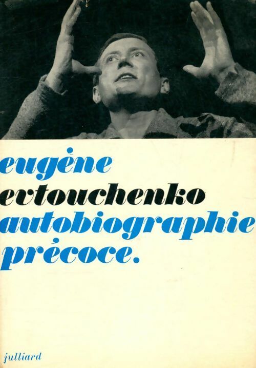 Livrenpoche : Autobiographie précoce - Evguéni Evtouchenko - Livre