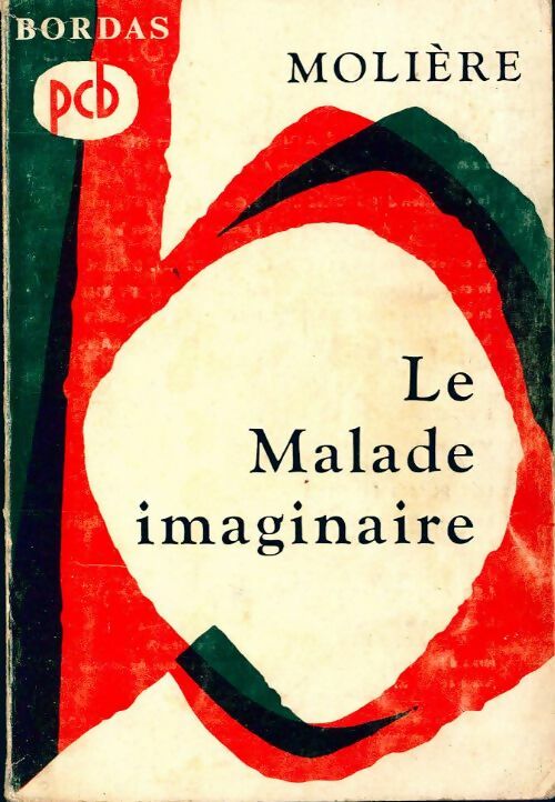 Livrenpoche : Le malade imaginaire - Molière, Kutukdjian Garance - Livre