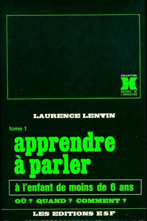 Livrenpoche : Apprendre à parler Tome I - Laurence Lentin - Livre