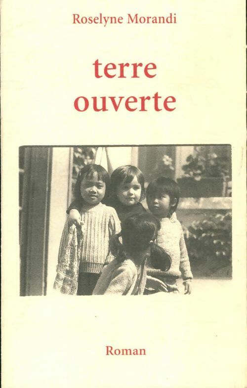 Livrenpoche : Terre ouverte - Roselyne Morandi - Livre
