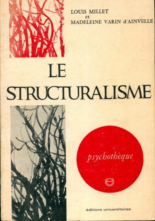 Livrenpoche : Le structuralisme - Louis Millet - Livre