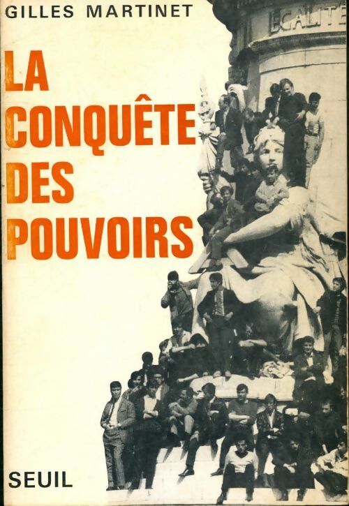 Livrenpoche : La conquête des pouvoirs - Gilles Martinet - Livre