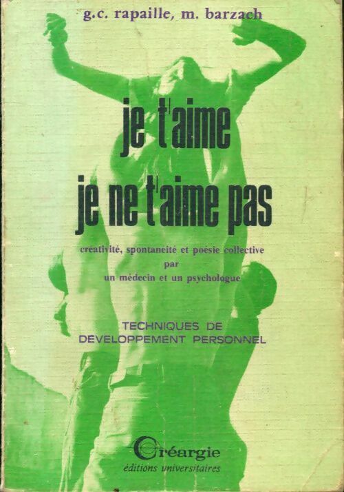 Livrenpoche : Je t'aime je ne t'aime pas - Gilbert C. Rapaille - Livre