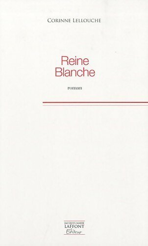 Livrenpoche : Reine blanche - Corinne Lellouche - Livre