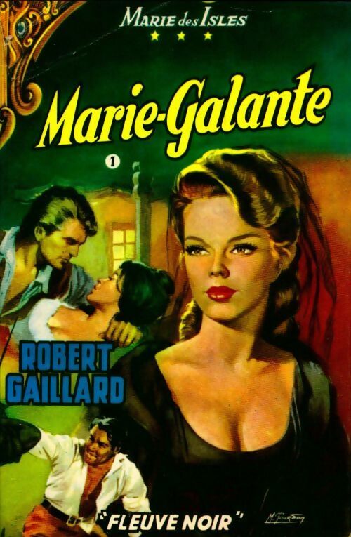 Livrenpoche : Marie des Isles Tome III : Marie Galante partie 1 - Robert Gaillard - Livre