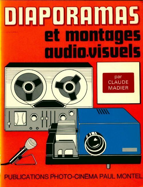 Livrenpoche : Diaporamas et montages audiovisuels - Claude Madier - Livre