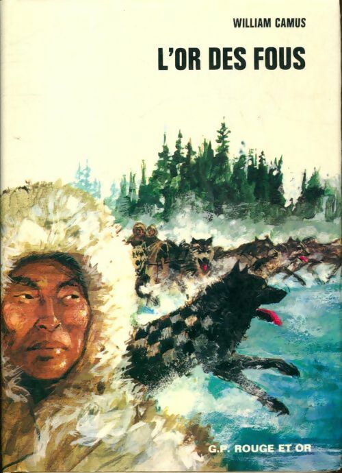 Livrenpoche : L'or des fous - William Camus - Livre
