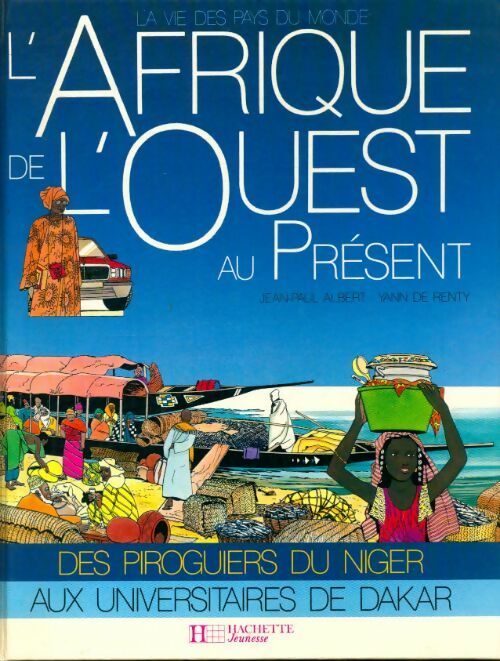 Livrenpoche : L'Afrique de l'ouest au présent - Jean-Paul Albert - Livre