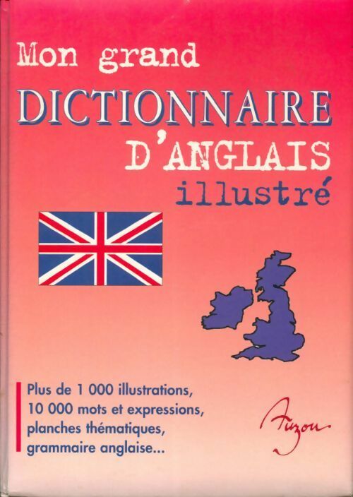 Livrenpoche : Mon grand dictionnaire d'anglais illustré - Collectif - Livre