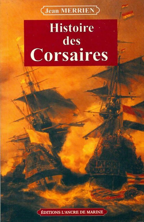 Livrenpoche : Histoire des corsaires - Jean Merrien - Livre