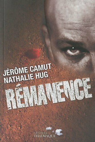 Livrenpoche : Rémanence - Jérôme Camut - Livre