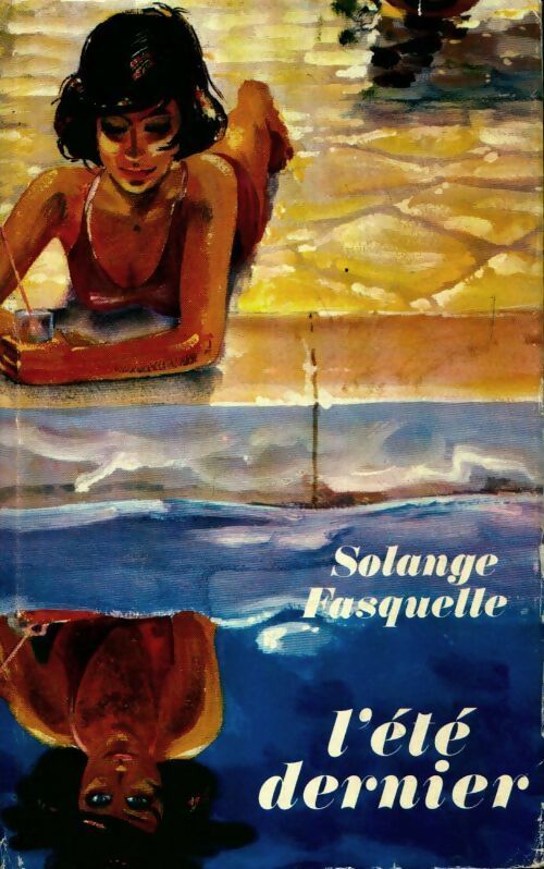 Livrenpoche : L'été dernier - Solange Fasquelle - Livre