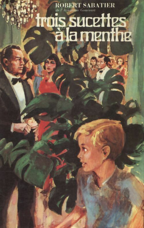 Livrenpoche : Trois sucettes à la menthe - Robert Sabatier - Livre