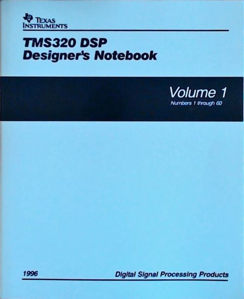 Livrenpoche : TMS320 DSP designer's notebook Volume I 1996 - Collectif - Livre