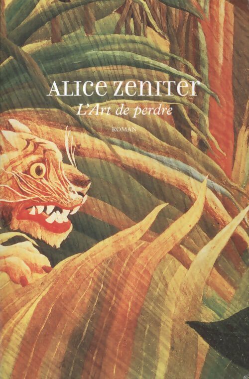 Livrenpoche : L'art de perdre - Alice Zeniter - Livre