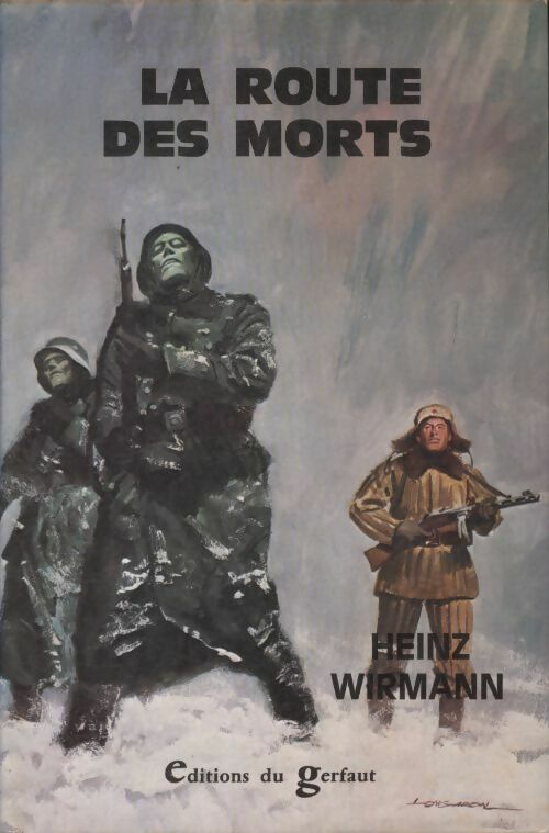 Livrenpoche : La route des morts - Heinz Wirmann - Livre