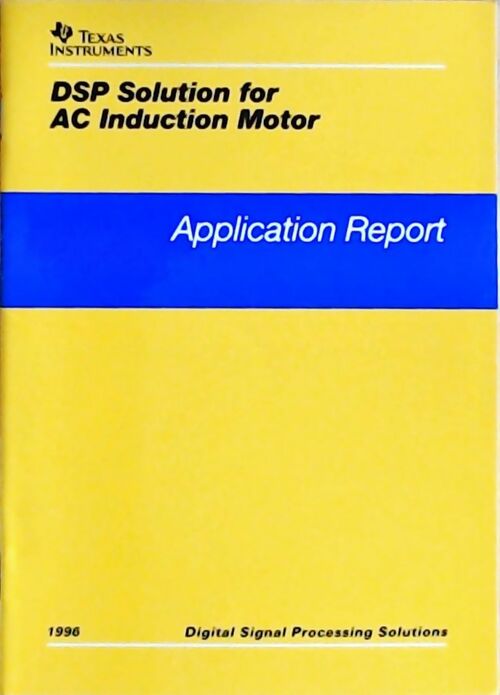 Livrenpoche : DSP solution for AC induction motor : Application report 1996 - Collectif - Livre