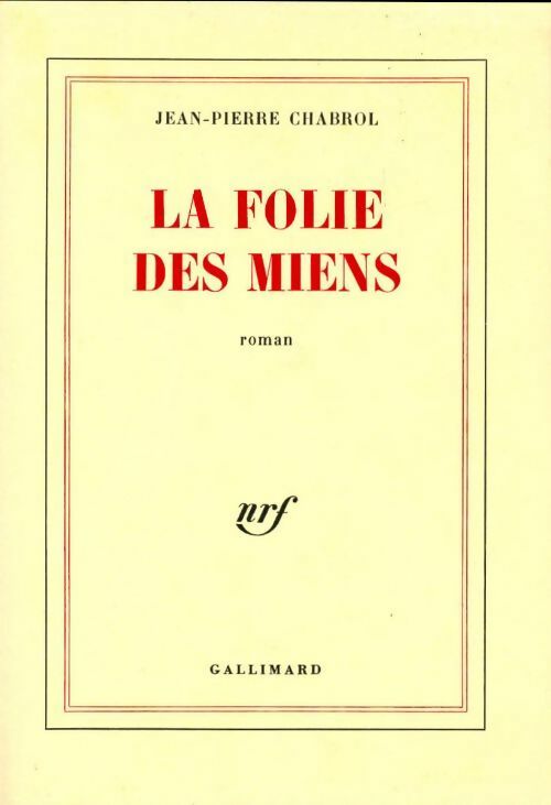 Livrenpoche : La folie des miens - Jean-Pierre Chabrol - Livre