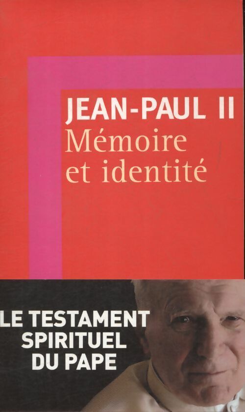 Livrenpoche : Mémoire et identité - Jean-Paul II - Livre