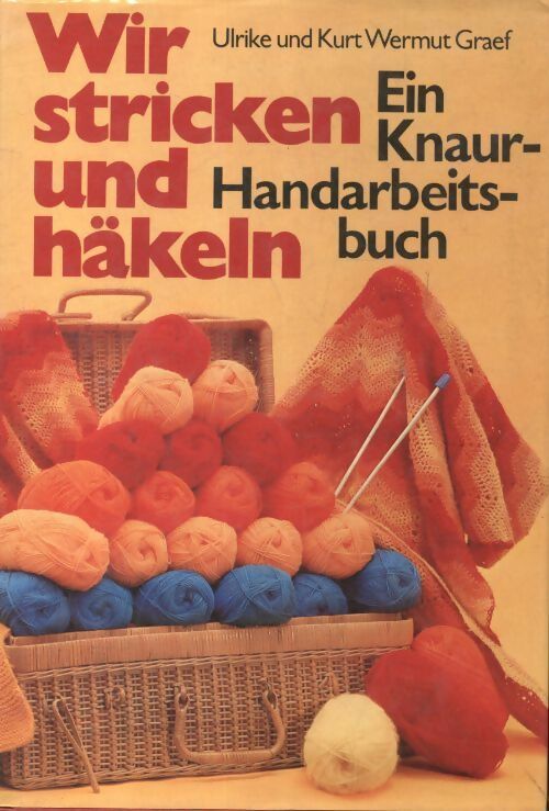 Livrenpoche : Wir stricken und häkeln - Collectif - Livre