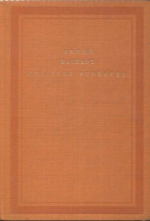 Livrenpoche : Oraisons funèbres - André Malraux - Livre