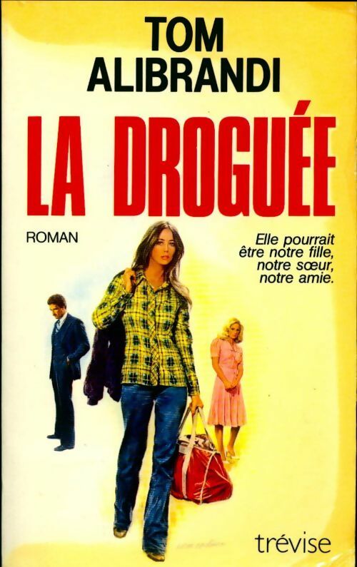 Livrenpoche : La droguée - Tom Alibrandi - Livre