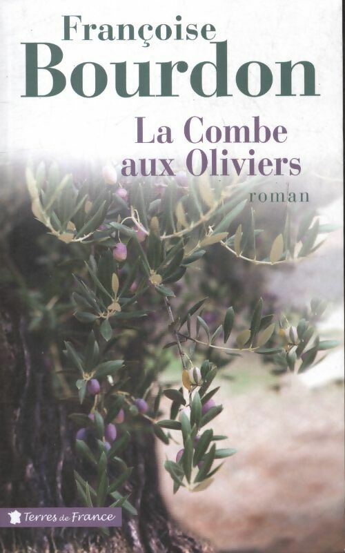 Livrenpoche : La combe aux oliviers - Françoise Bourdon - Livre