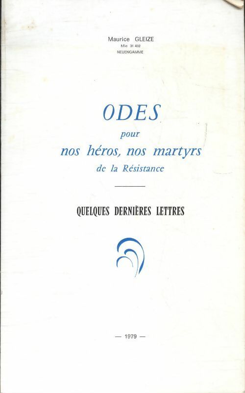 Livrenpoche : Odes pour nos héros, nos martyrs de la Résistance - Maurice Gleize - Livre