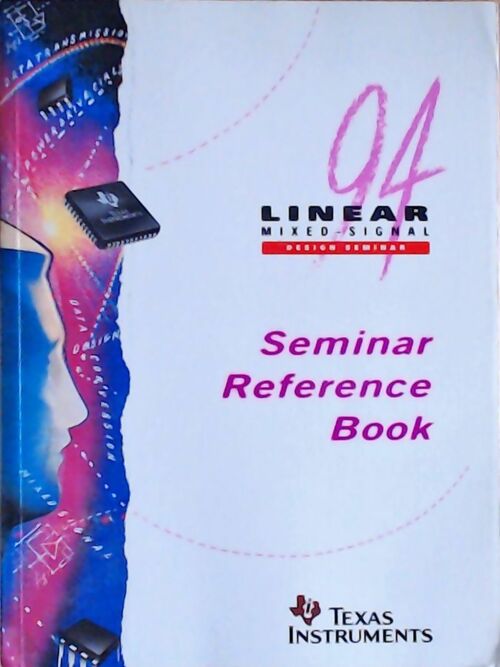 Livrenpoche : Linear mixed-signal : Seminar reference book 1994 - Collectif - Livre