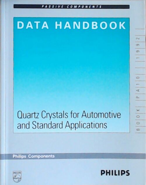 Livrenpoche : Quartz crystals for automotive and standard applications : Data handbook 1992 - Collectif - Livre