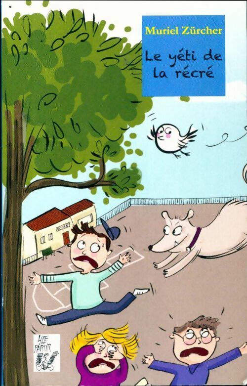 Livrenpoche : Le yéti de la récré - Muriel Zürcher - Livre
