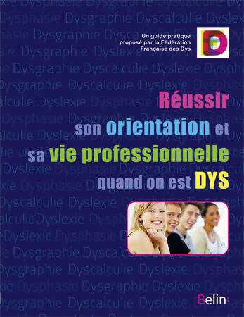 Livrenpoche : Réussir son orientation et sa vie professionnelle quand on est DYS - Collectif - Livre