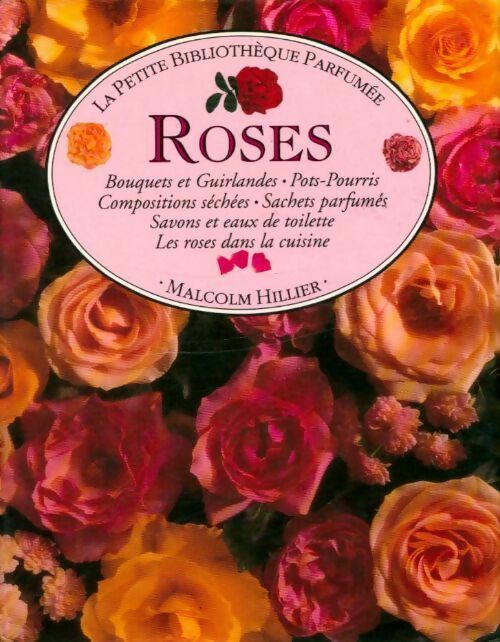 Livrenpoche : Roses - Malcolm Hillier - Livre