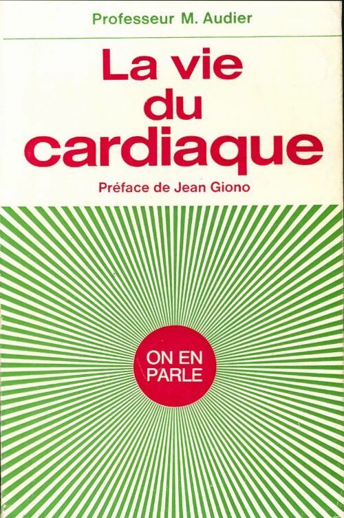 Livrenpoche : La vie du cardiaque - Monique Audier - Livre
