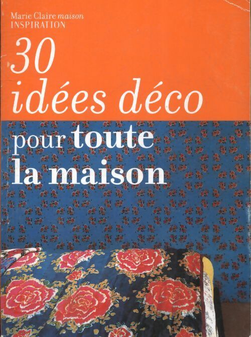 Livrenpoche : 30 idées déco pour toute la maison - Collectif - Livre