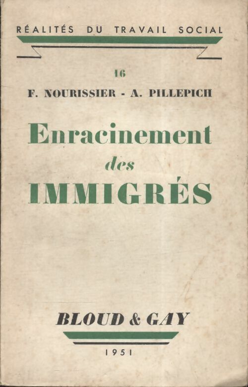 Livrenpoche : Enracinement des immigrés - François Nourissier - Livre