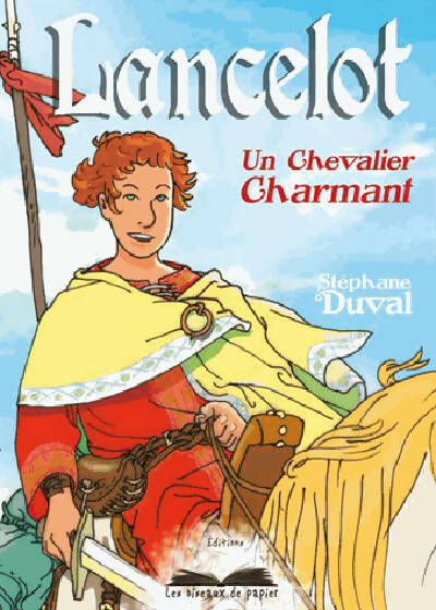 Livrenpoche : Lancelot : un chevalier charmant - Stéphanie Duval - Livre