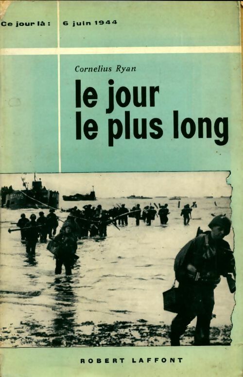 Livrenpoche : Le jour le plus long - Cornelius Ryan - Livre