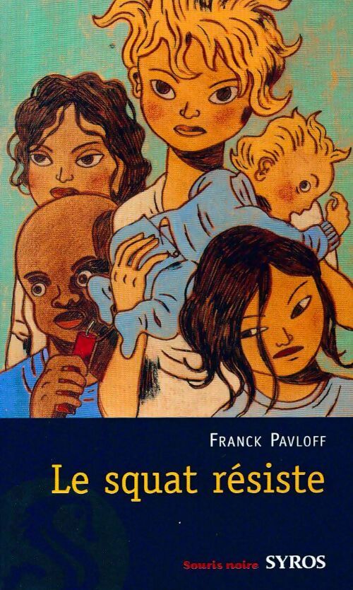 Livrenpoche : Le squat résiste - Franck Pavloff - Livre