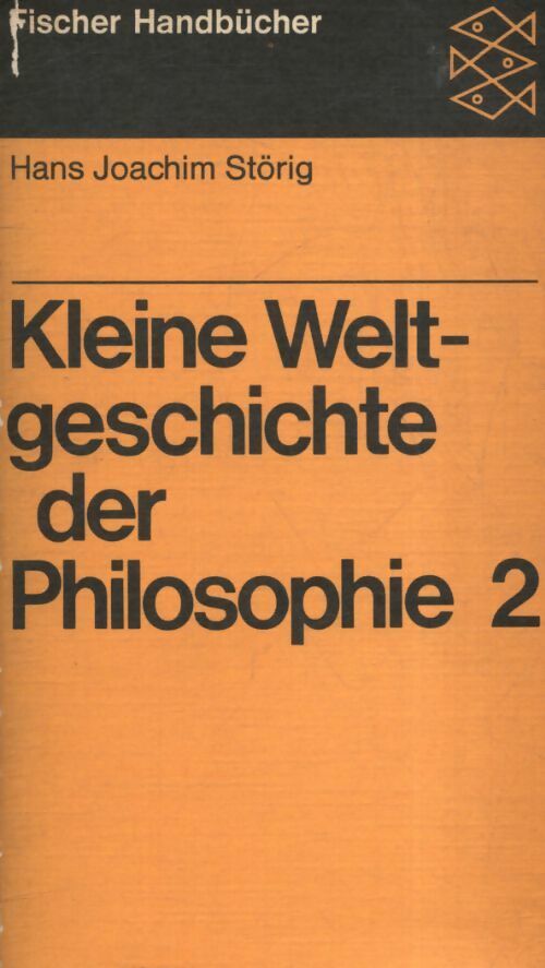 Livrenpoche : Kleine weltgeschichte der Philosophie seite II - Hans Joachim Störig - Livre