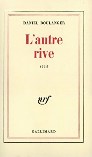 L'autre rive - Daniel Boulanger - Livre