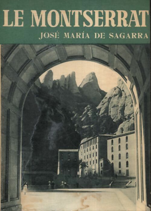 Livrenpoche : Le Montserrat - José Maria De Sagarra - Livre