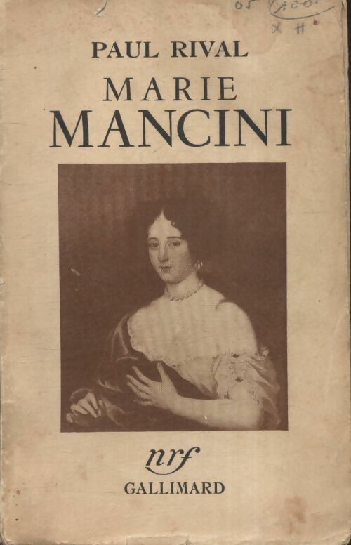 Livrenpoche : Marie Mancini - Paul Rival - Livre
