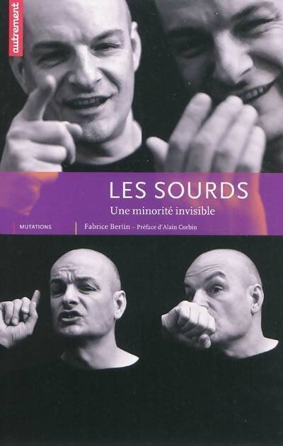 Les sourds. Une minorité invisible - Fabrice Bertin - Livre