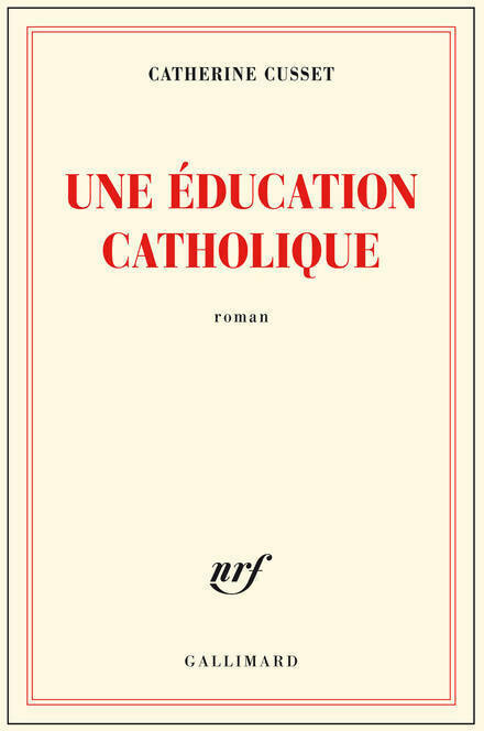 Livrenpoche : Une éducation catholique - Catherine Cusset - Livre