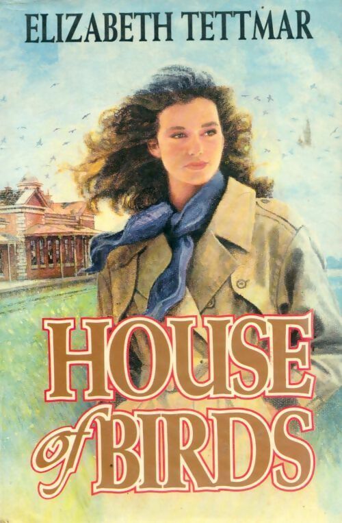 Livrenpoche : House of birds - Elizabeth Tettmar - Livre