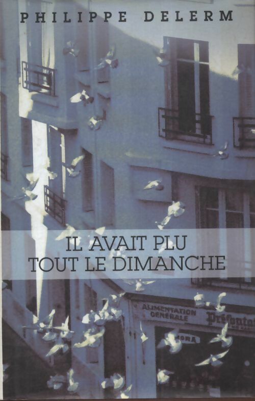 Livrenpoche : Il avait plu tout le dimanche - Philippe Delerm - Livre