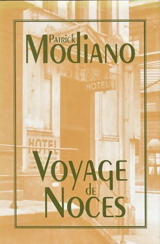 Livrenpoche : Voyage de noces - Patrick Modiano - Livre