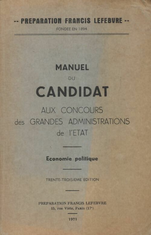 Livrenpoche : Manuel du candidat aux concours des grandes administrations de l'Etat. Tome III : Economie politique - Collectif - Livre