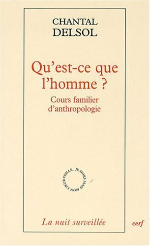 Livrenpoche : Qu'est-ce que l'homme ? - Chantal Delsol - Livre